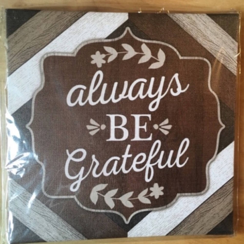Be grateful